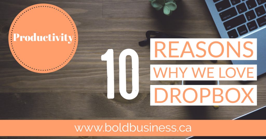 10 REASONS WE USE DROPBOX