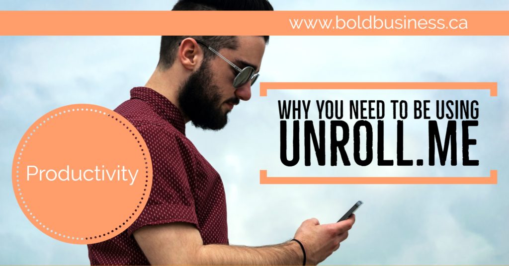 Why you need to be using Unroll.Me